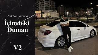 İçimdeki Duman - Emirhan Karahan