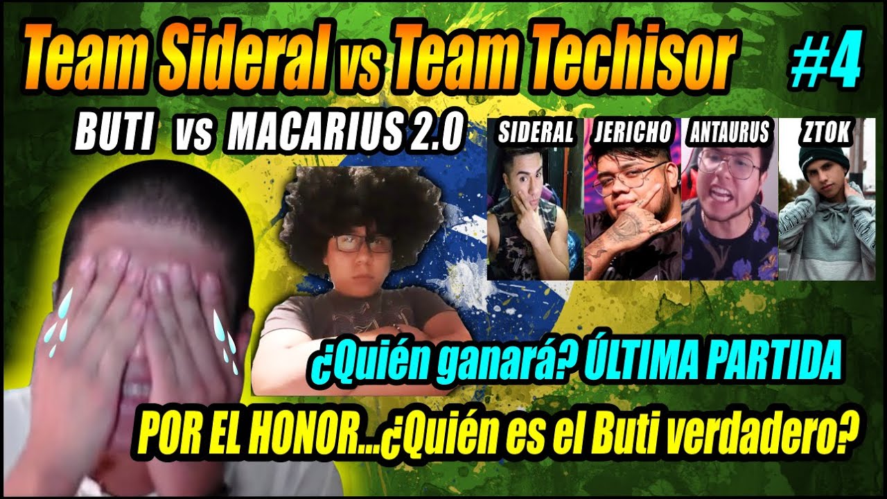 Team Sideral vs Team Techisor | Buti vs Macarius 2.0 | Reto Streamers | Partida final