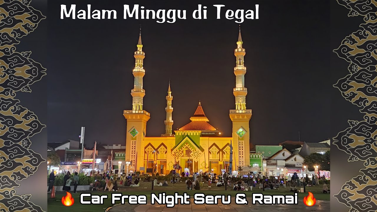 🔥 Weekend Vibes ala Anak Tegal! Ada Apa Aja yah di Car Free Night? 🚫 🚙