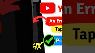Fix YouTube 'An Error Occurred. Tap to Retry' 2026 | Other Accounts Not Showing