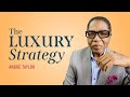 The luxury strategy  andre taylor