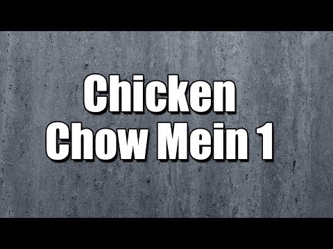 Chicken Chow Mein 1 - MY3 FOODS - EASY TO LEARN