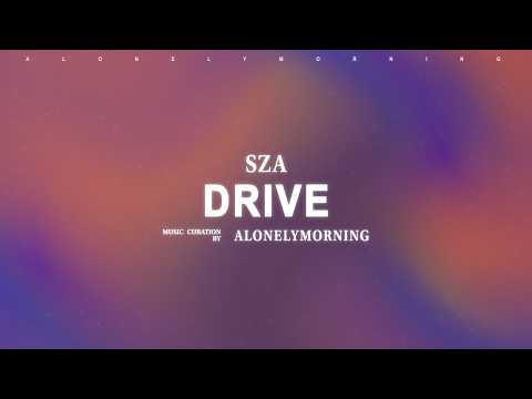 SZA - Drive (Lyrics)