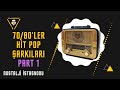 70 / 80 'LER HİT POP ŞARKILARI PART 1