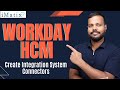 Create Integration System Connectors in Workday HCM | Workday HCM Online Tutorial | iMatix