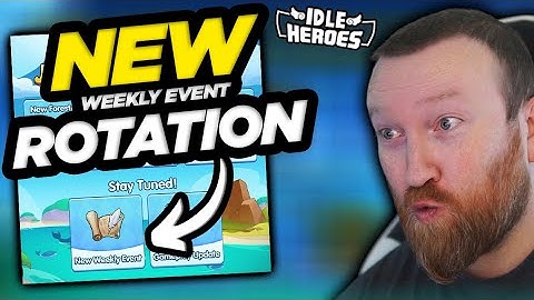 Idle Heroes - NEW Weekly Event Rotation COMING with Desktop Heroes