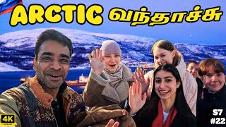 🌨️ ரொம்ப நாள் கனவு நிறைவேறியது Arctic Murmansk| 🇷🇺 Russia Ep22