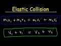 Elastic Collisions In One Dimension Physics Problems - Conservation of Momentum & Kinetic Energy