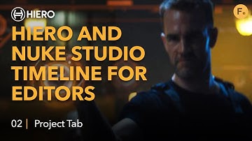 Hiero and Nuke Studio Timeline for Editors | Working with the UI - 02 Project Tab