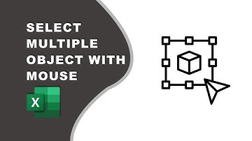 How to select multiple objects in excel with mouse