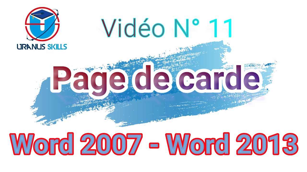 Vidéo 11, Page de garde , Word 2007 , Word 2013 - YouTube