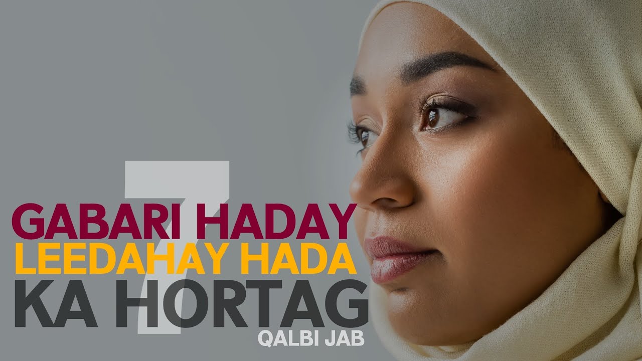 7 Gabari Haday leedahay ka hortag hadda way ku dhaawici doontaa