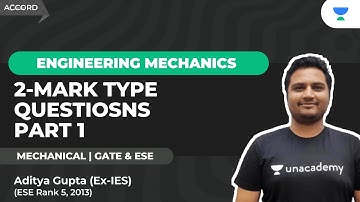 #1 GATE 2023 : Engineering Mechanics 2-MARK TYPE QUESTIONS Part 1 | Aditya Gupta