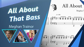 All About That Bass - Kevin Kadish, Meghan Trainor
