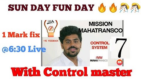 Mission MAHATRANSCO AE 2020  # CONTROL  SYSTEM -07  BY satish sir