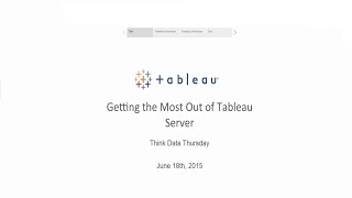 Think Data Thursday: Getting the Most Out of Tableau Server