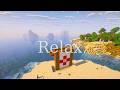 Relax (C418, peaceful minecraft songs)