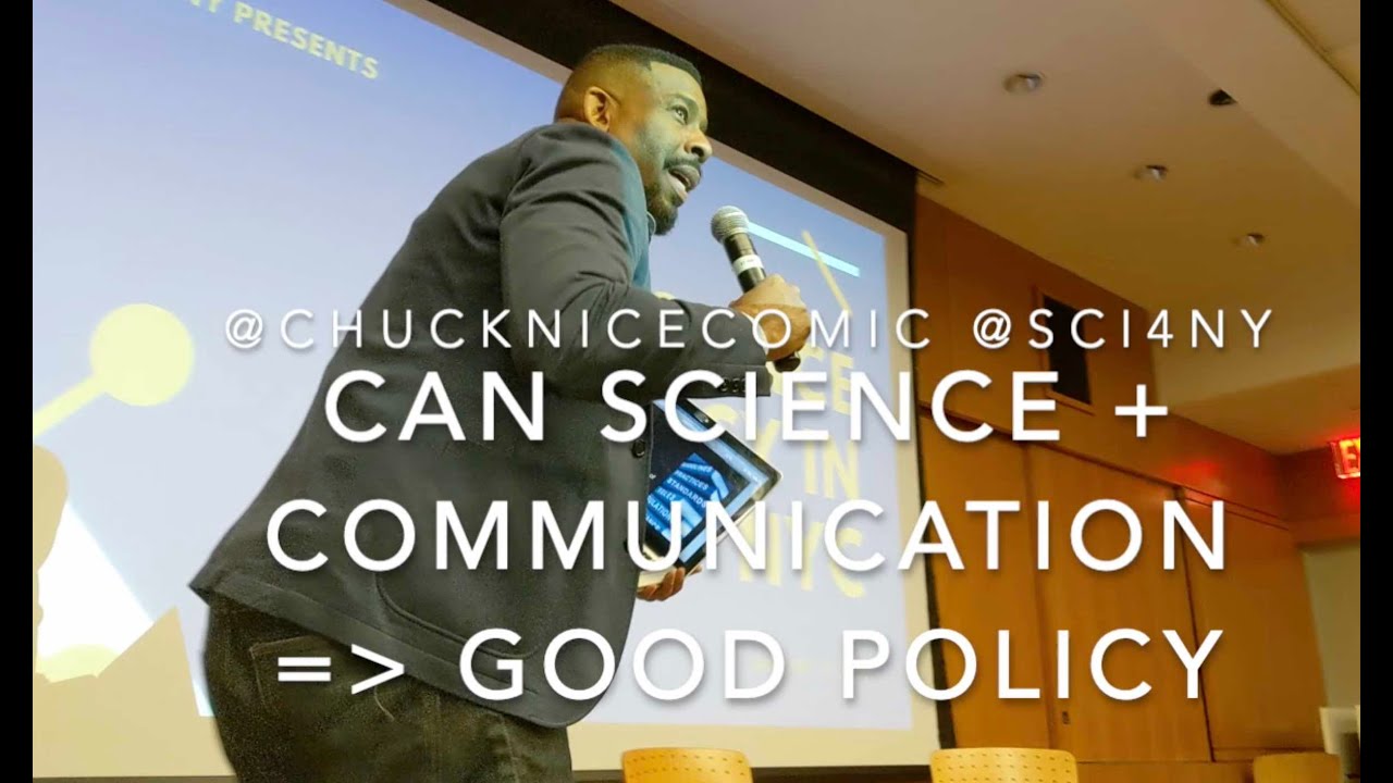 Chuck Nice on Science Communication for Better Public Policy - YouTube