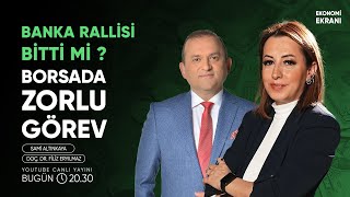 Altın Mı ? TL Faiz Mi ? | Borsada Zorlu Görev | Filiz Eryılmaz | Ekonomi Ekranı