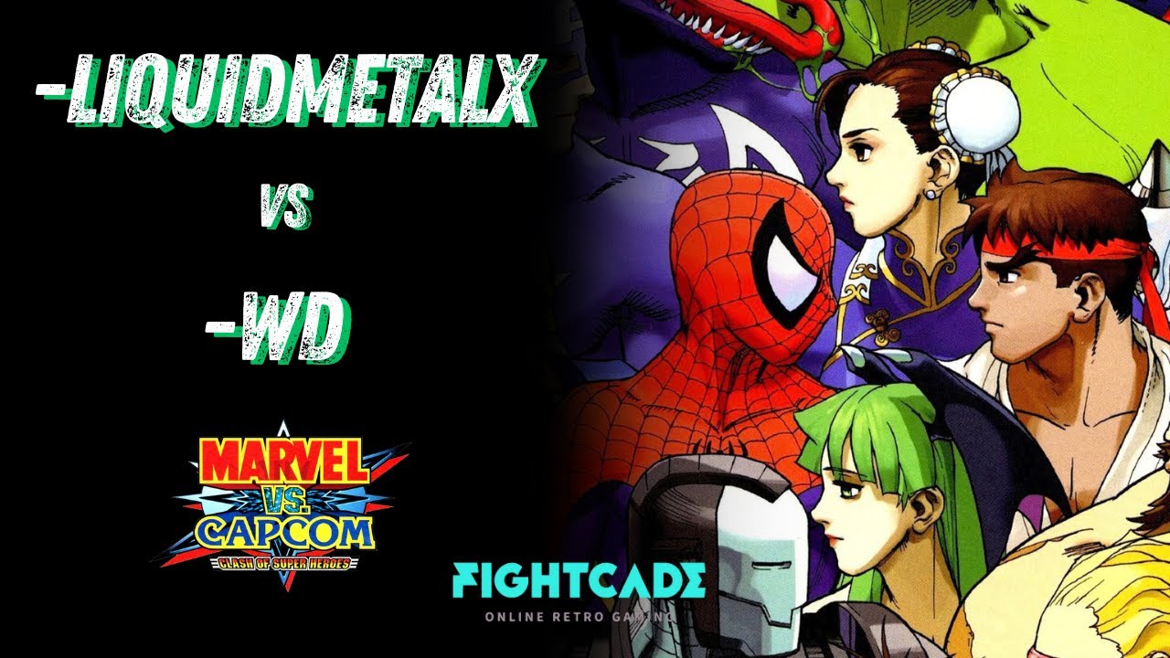 -LIQUIDMETALX 🆚 -WD EM MARVEL VS CAPCOM CLASH OF SUPER HEROES