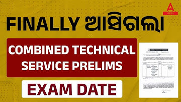 Combined Technical Service Exam Date 2023 | OSSC Combined Technical Service Exam Date | Full Details