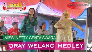Download Lagu ORAY WELANG MEDLEY || NETTY GENTA SWARA || ARINDA SOUND SYSTEM MP3