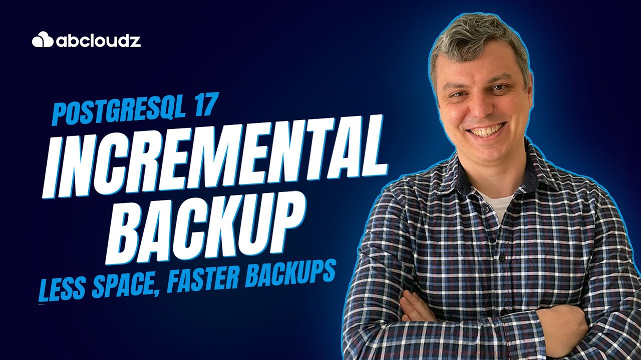 PostgreSQL 17 — Incremental Backup reducing storage needs and backup times
