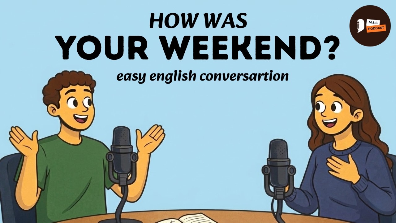 Learn How to Talk About Your Weekend in English | English Podcast for Beginners