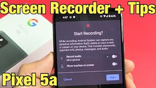 Pixel 5a: How to Screen Record + Examples (All U Need to Know)
