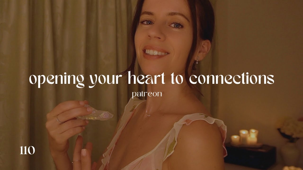 ASMR REIKI to open your heart to deeper connections (love & friendships)