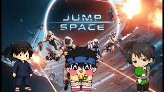 【画面酔い注意】3～4人で宇宙海賊になる・・・！Jump Space