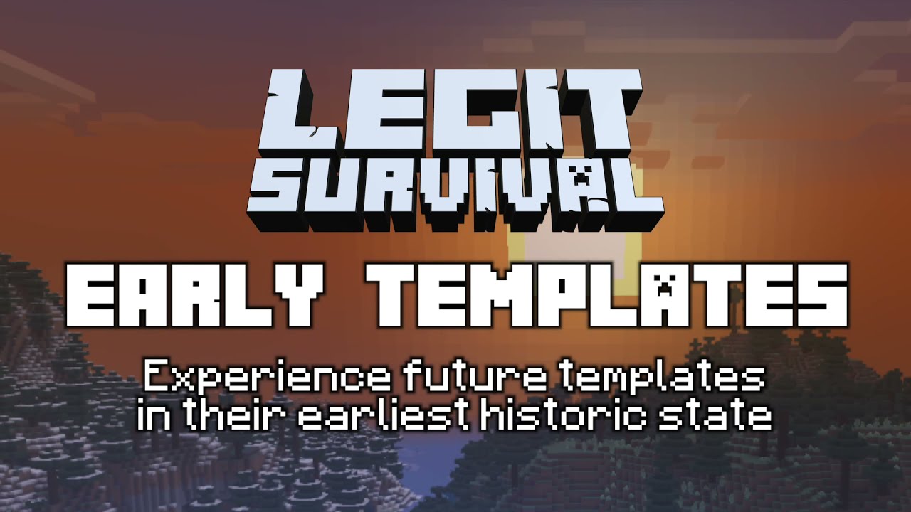 Early Templates | Legit Survival 