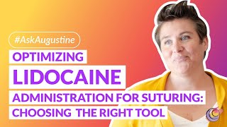 Choosing the Right Tool for Lidocaine Administration for Suturing Postpartum | #AskAugustine @MidwiferyWisdom