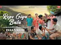 Ropo Giya Bala New Ho Munda Video Song 2024 Bala Traditional Song Birua Star Lovely Ropo Giya Bala New Ho Munda Video Song 2024 Bala Traditional Song Birua Star Lovely