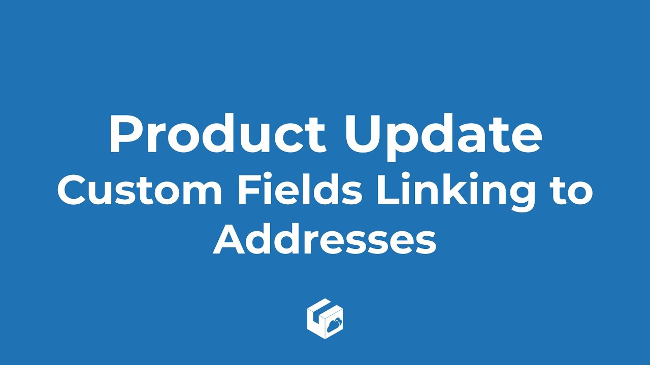 Product Update - Custom Fields Linking to Addresses - YouTube