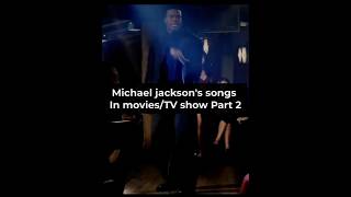 Michael jackson songs in movies/TV shows (part 2) #shorts
