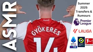 Summer 2025 Latest Transfers &amp; Rumours (part 2) [ASMR football / soccer]