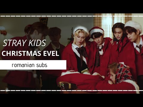 STRAY KIDS 𝑪𝒉𝒓𝒊𝒔𝒕𝒎𝒂𝒔 𝑬𝒗𝒆𝑳 Tradusă în Română 
