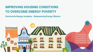 Improving housing conditions to overcome energy poverty