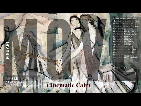 Move - Cinematic Calm with Fine Art | Laurencin · The Elegant Ball & others