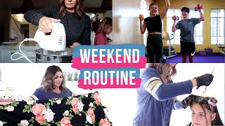 Weekend Routine | The LeRoys