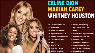 Celine Dion, Whitney Houston, Mariah Carey, Greatest Hits playlist  Best Songs of World Divas 2024