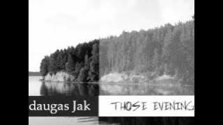 Mindaugas Jak - Those Evenings (Original Mix)