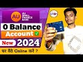 AU Small Finance Bank Online Zero Balance Account 2024 | AU Bank Account Opening Online 2024 | #AU