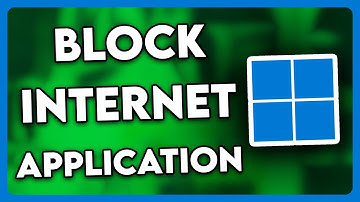 How to Block Internet Access for an Application Windows 11 (2025)