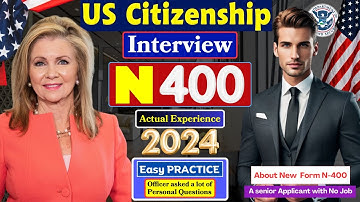 Real Interview of US Citizenship 2024 - N400 Naturalization Interview and Test [Senior Applicant]