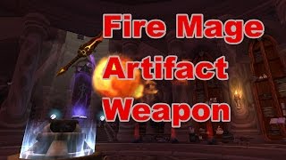 Wow Legion - Felomelorn , Heart Of The Phoenix - Fire Mage Artfifact Questline - 1080P