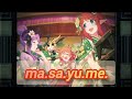 ma.sa.yu.me. (ピッチダウンver)