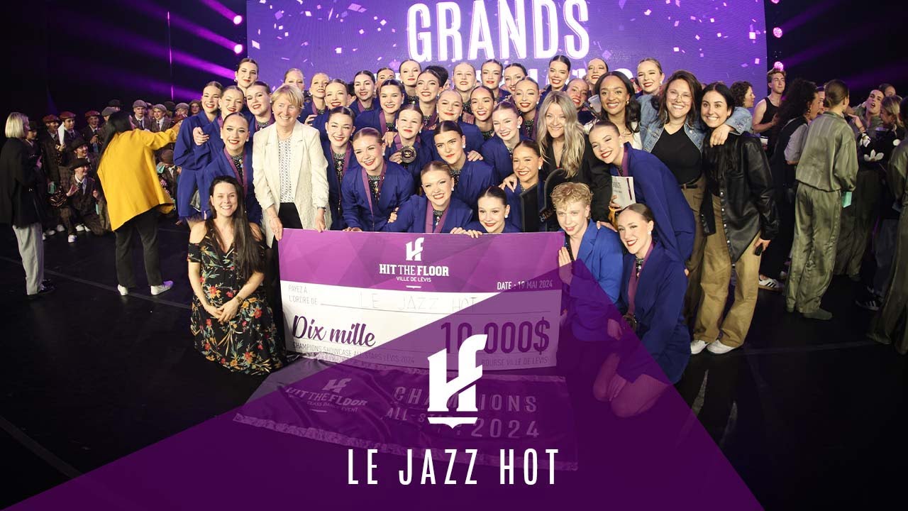 LE JAZZ HOT | 1st place Showcase - Hit The Floor Lévis 