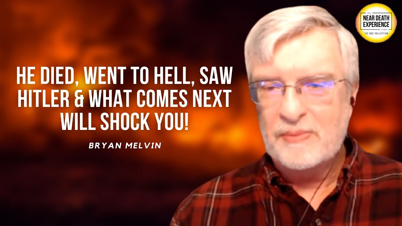 He Died, Went to Hell, Saw Hitler & What Comes Next Will Shock You!